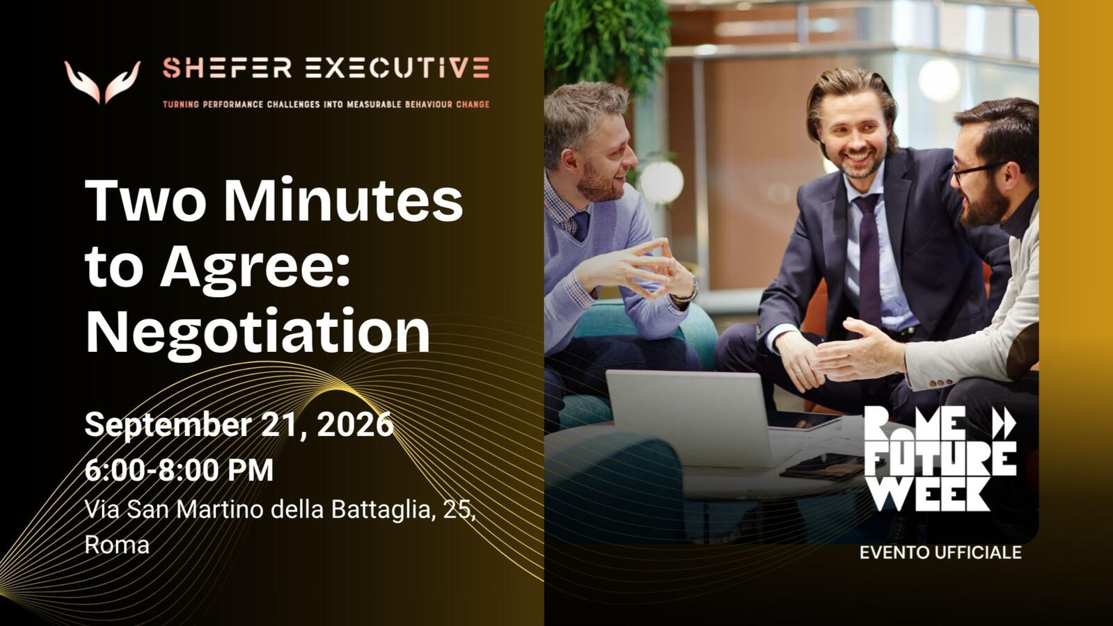 Negotiation Workshop Two Minutes to Agree Negotiation Workshop, Rome Future Week 2026
